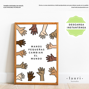 Spanish "Small Hands Change the World" Poster - Póster en español "Las Manos Pequeñas Cambian el Mundo" para la Esquina Tranquila de los Niños - Autorregulación DESCARGA DIGITAL