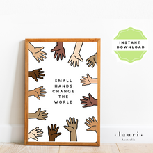 Load image into Gallery viewer, Small hands change the world poster digital download, Emotions Chart, Muted Boho Classroom Decor, DIGITAL DOWNLOAD, Montessori Homeschool Decor, Feelings Print, Printable Poster, Educational Poster, Bedroom art, childrens nursery decor, words to feelings chart Breathe In Breathe Out Poster, Clam down corner Calming techniques strategies poster Montessori Homeschool Decor, classroom management tools
