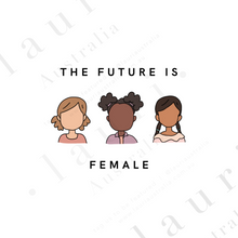 Load image into Gallery viewer, This digital download of a poster with the text &quot;The Future is Female&quot; Inspirational text in muted, boho, neutral tones with illustrations of diverse girls. Designed as an inspirational Poster for young girls with feminism and female empowerment in mind.
