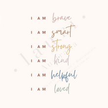 Load image into Gallery viewer, This simple, minimalistic affirmations digital download poster is designed to inspire and motivate kids of all ages with positive affirmations about themselves. Daily affirmations are great to create positive self esteem within children and help them to understand “I am enough” using muted boho neutral rainbow tones sold by Lauri Australia
